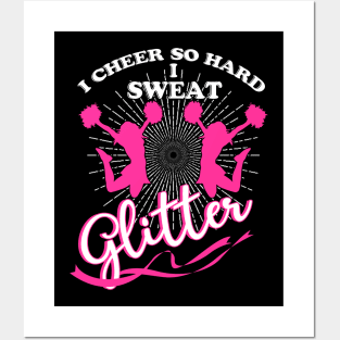 I Cheer So Hard I Sweat Glitter T-Shirt Cheerleading Cherish Posters and Art